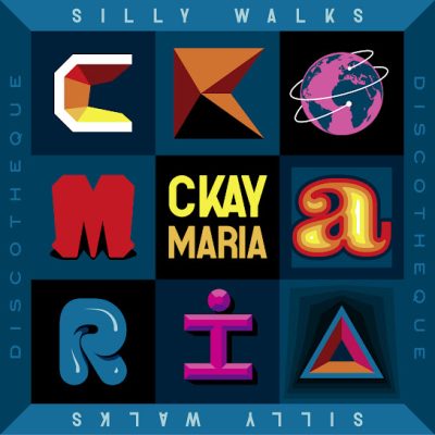 Ckay Ft. Silly Walks Discotheque – Maria MP3 DOWNLOAD